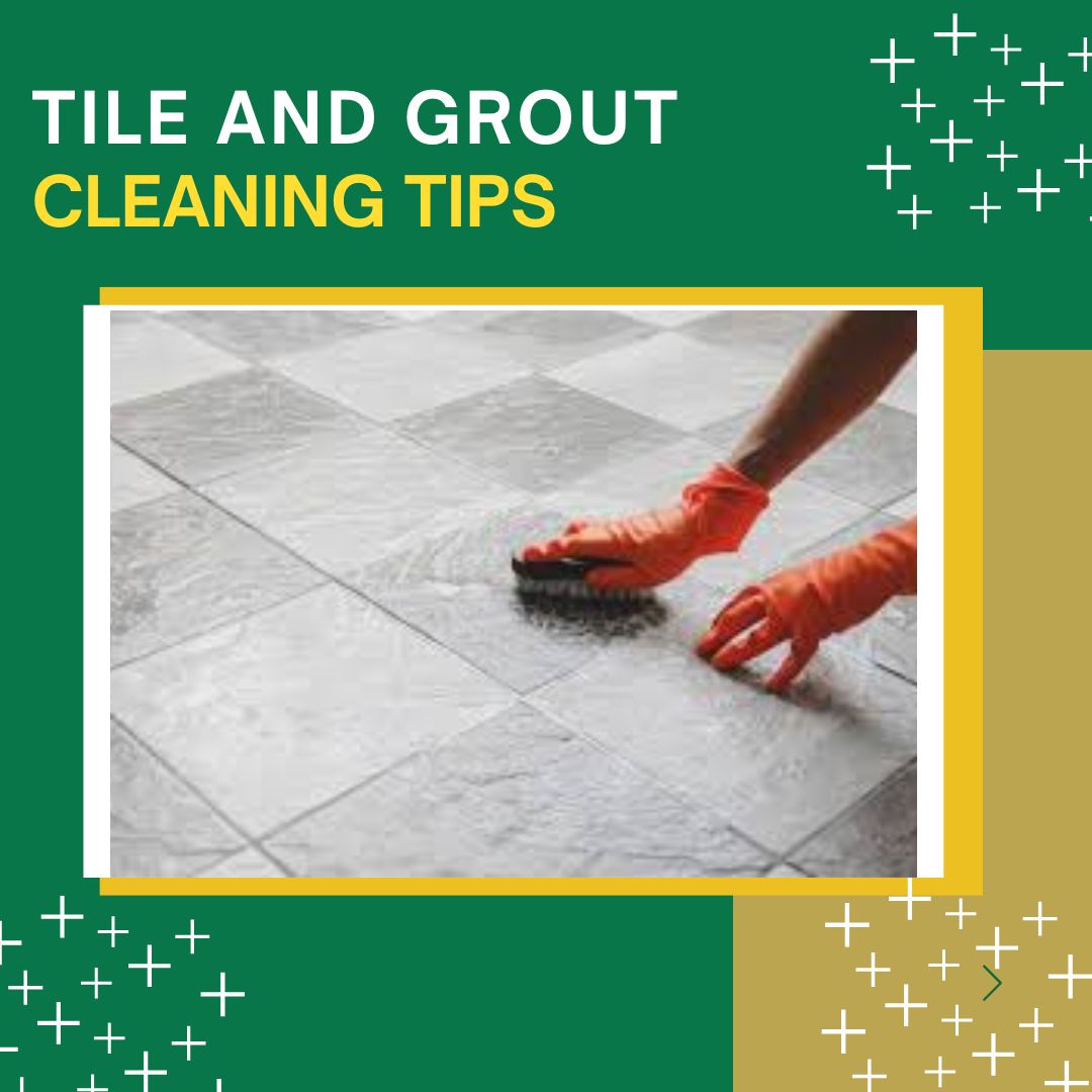 Expert Tips and Tricks for Tile & Grout cleaning